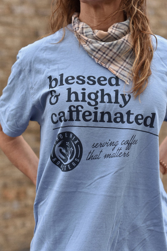 Blessed and Highly Caffeinated Tee